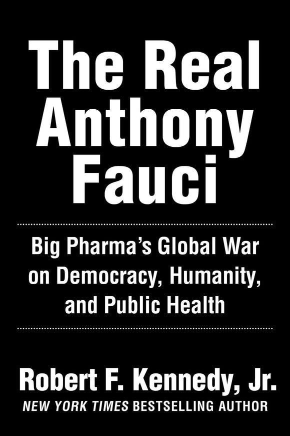 The Real Anthony Fauci (Used Hardcover) - Robert F. Kennedy