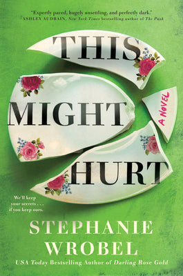 This Might Hurt (Used Hardcover) - Stephanie Wrobel