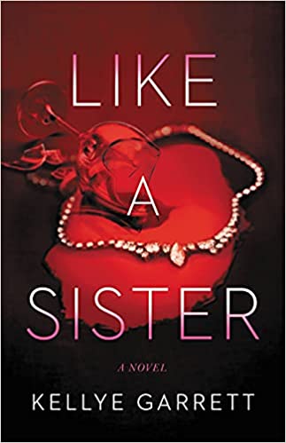 Like A Sister (Used Hardcover) - Kellye Garrett