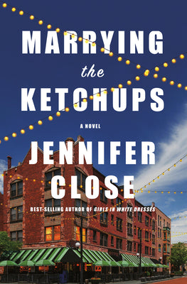 Marrying the Ketchups (Used Hardcover) - Jennifer Close