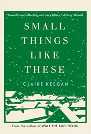 Small Things Like These (Used Hardcover) - Claire Keegan