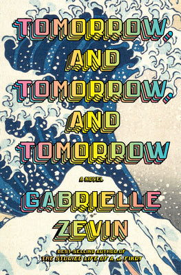 Tomorrow, and Tomorrow, and Tomorrow (Used Hardcover) - Gabrielle Zevin