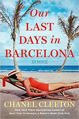 Our Last Days in Barcelona (Used Paperback)  - Chanel Cleeton