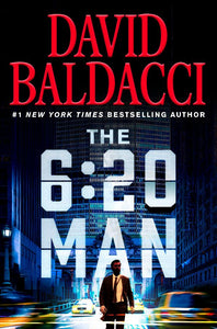 The 6:20 Man (Used Hardcover ) - David Baldacci