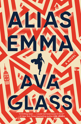 Alias Emma (New Book) - Ava Glass
