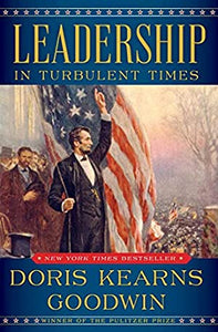 Leadership: In Turbulent Times (Used Hardcover) - Doris Kearns Goodwin