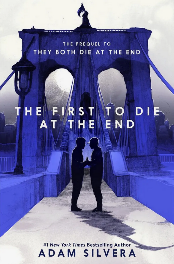 The First to Die at the End (Used Hardcover) - Adam Silvera