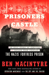 Prisoners of the Castle (Used Hardcover) - Ben Macintyre