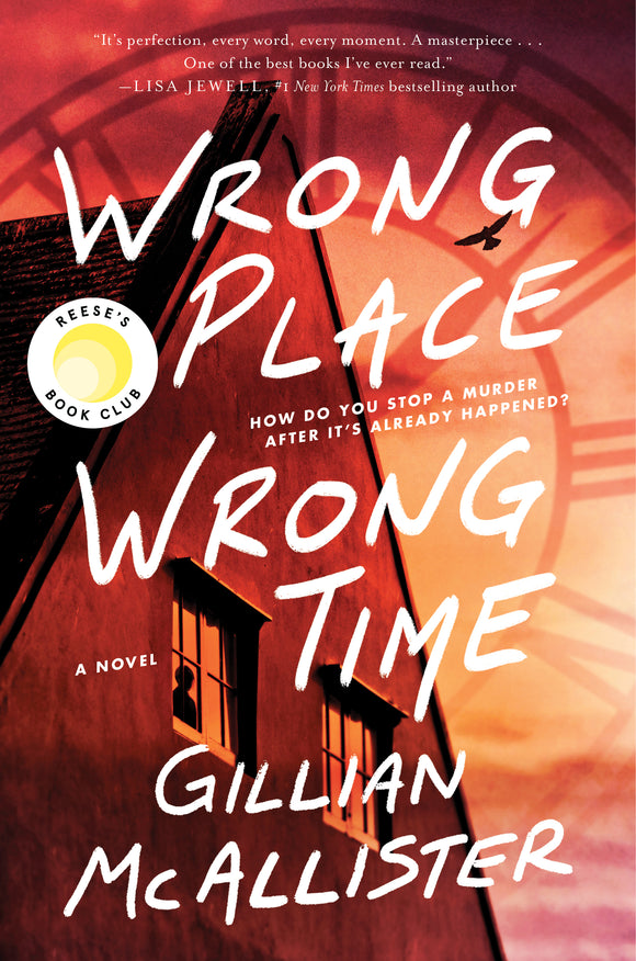 Wrong Place Wrong Time (Used Hardcover) - Gillian McAllister