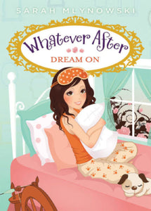Whatever After # 4 Dream On (Used Paperback) - Sarah Mlynowski