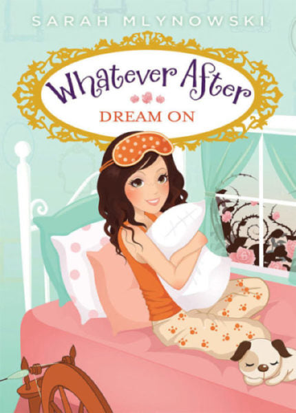 Whatever After # 4 Dream On (Used Paperback) - Sarah Mlynowski
