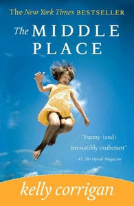 The Middle Place (Used Paperback) - Kelly Corrigan