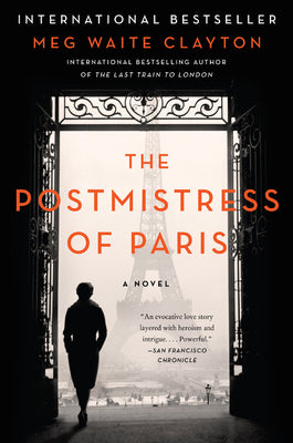 The Postmistress of Paris (Used Hardcover) - Meg Waite Clayton