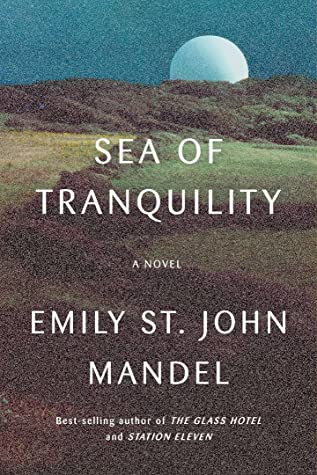 Sea of Tranquility (Used Hardcover) - Emily St. John Mandel