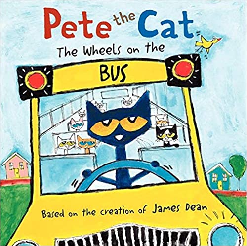Pete the Cat:  The Wheels on the Bus (Used Hardcover) - James Dean