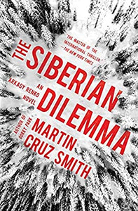 The Siberian Dilemma (Used Book) - Martin Cruz Smith