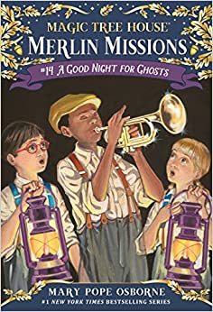 Magic Tree House Merlin Missions A Good Night for Ghosts (Used Paperback) - Mary Pope Osborne