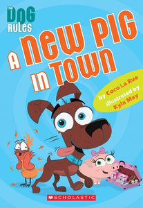The Dog Rules A New Pig in Town (Used Book) - Coco La Rue