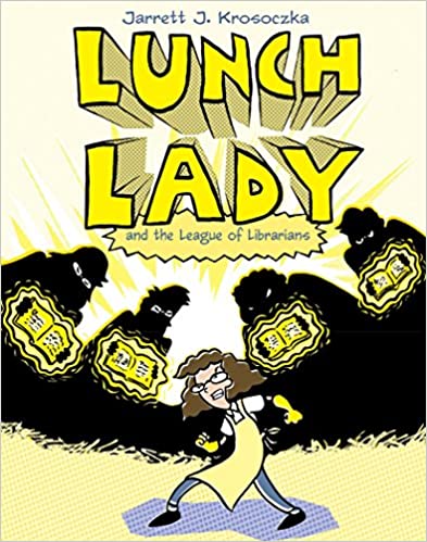 Lunch Lady and the League of Librarians (Used Book) - Jarrett J. Krosoczka