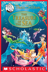 Thea Stilton:  The Treasure of the Sea - Geronimo Stilton
