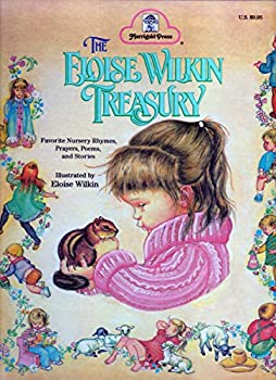 Eloise Wilkin Treasury: Favorite Nursery Rhymes, Prayers, Poems, and Stories (Used Hardcover) - Eloise Wilkin