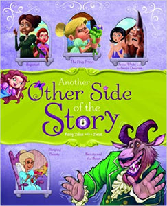 Another Other Side of the Story Fairy Tales with a Twist (Used Book) - Jessica Gunderson and Nancy Loewen