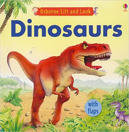 Usborne Lift and Look Dinosaurs (Used Board Book) -  Jessica Greenwell