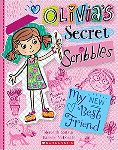 My New Best Friend :0livia's Secret Scribbles # 1 (Used Paperback) - Meredith Costain