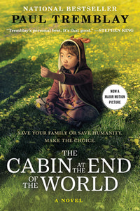 The Cabin at the End of the World (Used Paperback) - Paul Tremblay