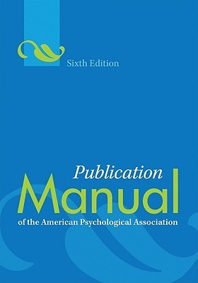 Publication Manual of the American Psychological Association, 6th Edition (Used Paperback) - American Psychological Association
