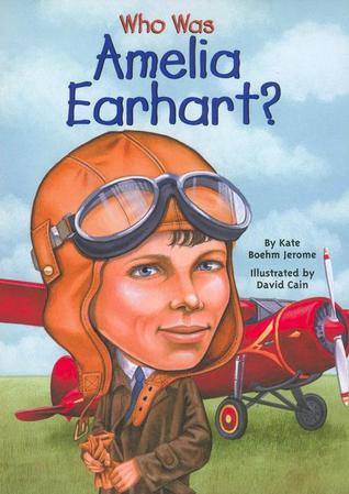 Who Was Amelia Earhart? (Used Paperback) - Kate Boehm Jerome