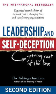 Leadership and Self-Deception: Getting out of the Box (Used Book) - The Arbinger Institute