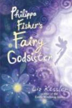 Philippa Fisher's Fairy Godsister (Used Paperback) - Liz Kessler