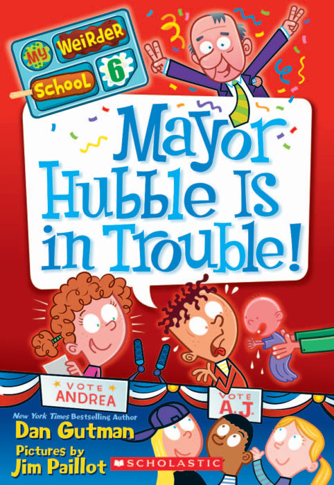 My Weirder School # 6: Mayor Hubble Is in Trouble! (Used B Paperback) - Dan Gutman