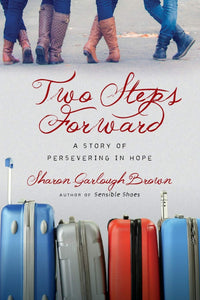 Two Steps Forward (Used Paperback) - Sharon Garlough Brown