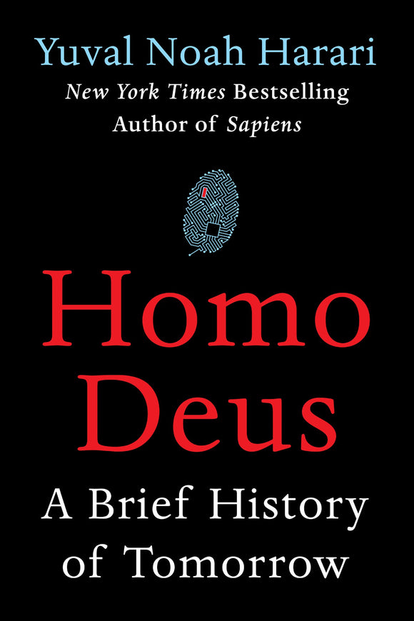 Homo Deus: A Brief History of Tomorrow (Used Hardcover) - Yuval Noah Harari