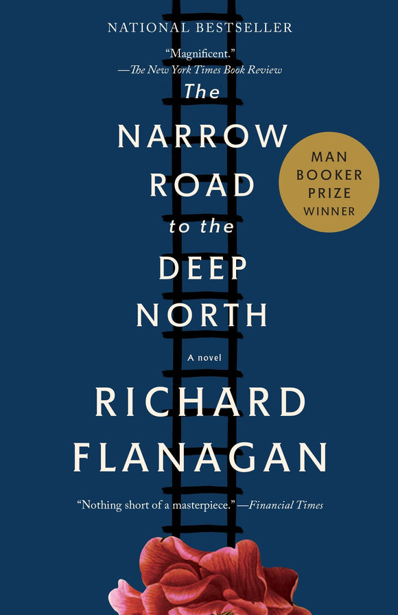 The Narrow Road to the Deep North (Used Hardcover) - Richard Flanagan