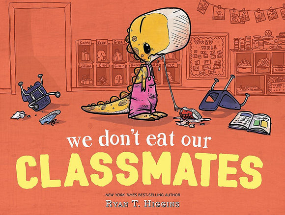 We Don't Eat Our Classmates (Used Hardcover) - Ryan T. Higgins