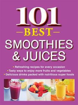 101 Best Smoothies & Juices (Used Hardcover) - Publications International