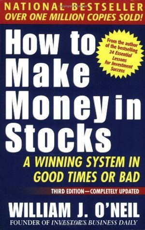 How to Make Money in Stocks: A Winning System in Good Times or Bad (Used Book) - William J. O'Neil