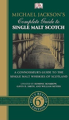 Michael Jackson's Complete Guide to Single Malt Scotch (Used Book) - Michael Jackson