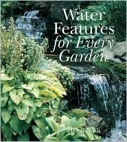 Water Features for Every Garden (Used Book) - Helen Nash