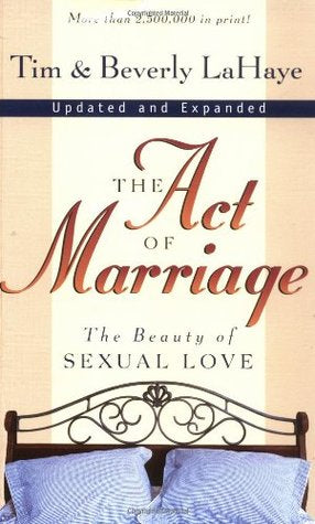 The Act of Marriage: The Beauty of Sexual Love (Used Book) - Tim LaHaye,  Beverly LaHaye
