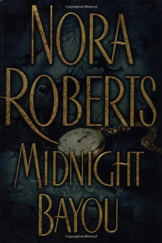 Midnight Bayou (Used Book) - Nora Roberts