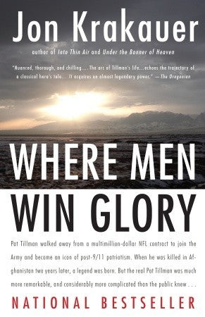Where Men Win Glory: The Odyssey of Pat Tillman (Used Book) - Jon Krakauer