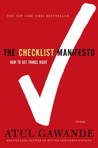 The Checklist Manifesto: How to Get Things Right (Used Book) - Atul Gawande