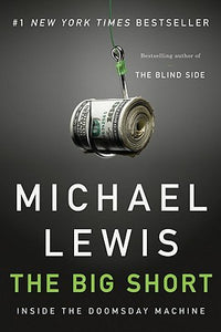 The Big Short: Inside the Doomsday Machine (Used Book) - Michael Lewis