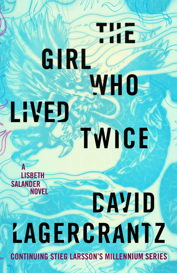 The Girl Who Lived Twice (Used Hardcover) - David Lagercrantz