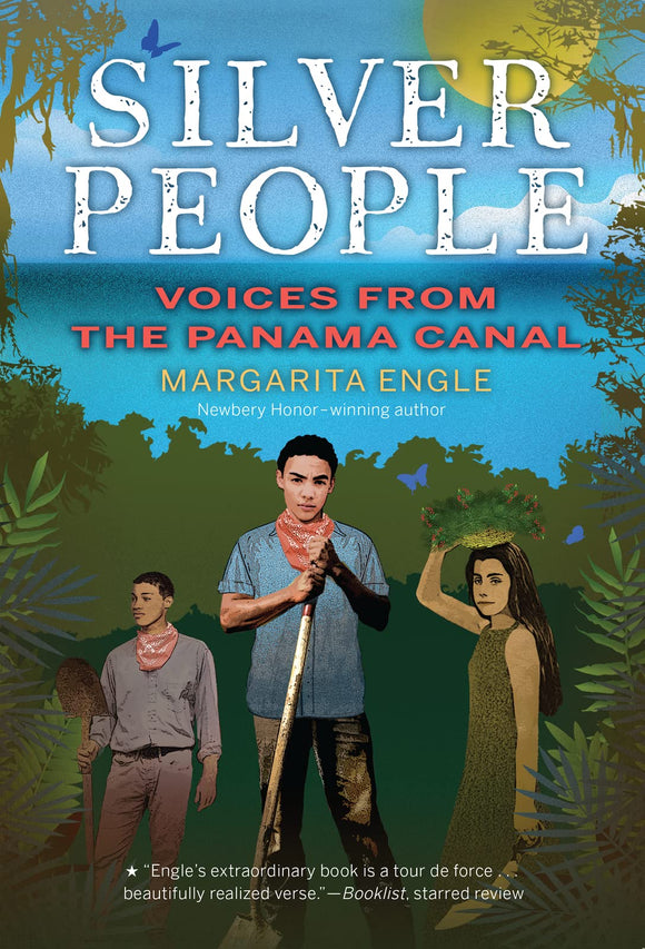 Silver People: Voices from the Panama Canal (Used Book) - Margarita Engle
