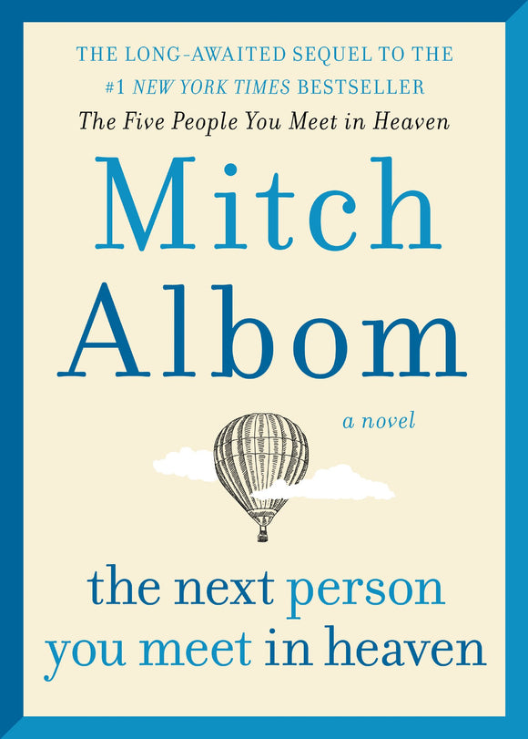 The Next Person You Meet in Heaven (Used Hardcover) - Mitch Albom